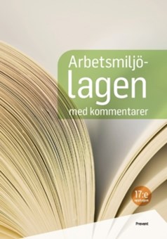 Bild på bakgrund av Arbetsmiljölagen med kommentarer