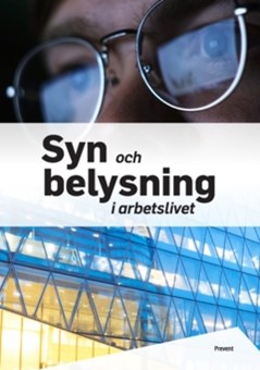 Bild på bakgrund av Syn och belysning i arbetslivet