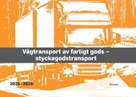 Bakgrund till omslaget för Vägtransport av farligt gods - styckegodstransport