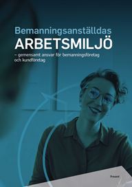 Bemanningsanställdas arbetsmiljö