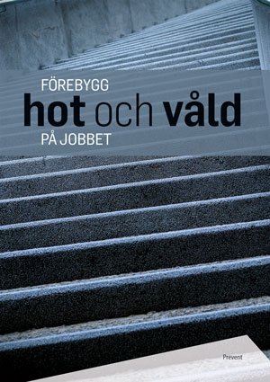 Förebygg hot och våld på jobbet