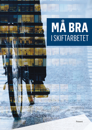 Må bra i skiftarbetet